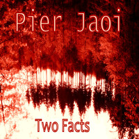 Pier Jaoi - Two Facts