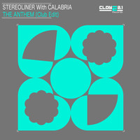 Stereoliner With Calabria - The Anthem (Club Edit)