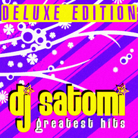 Dj Satomi - Greatest Hits (Deluxe Edition)