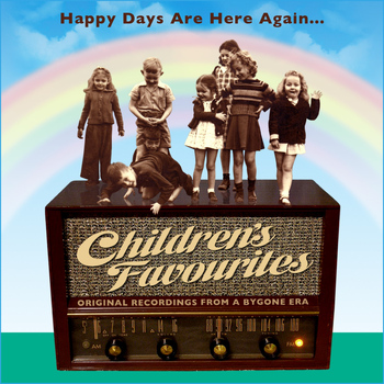 Various Artists - Happy Days Are Here Again.... 75 Children's Favourites from a Bygone Era
