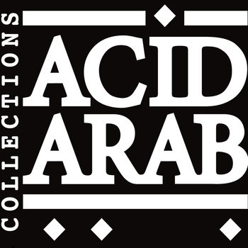 Various Artists - Acid Arab Collections