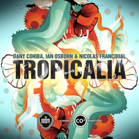 Dany Cohiba, Ian Osborn, Nicolas Francoual - Tropicalia