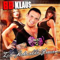 BB Klaus - Ich liebe alle Frauen