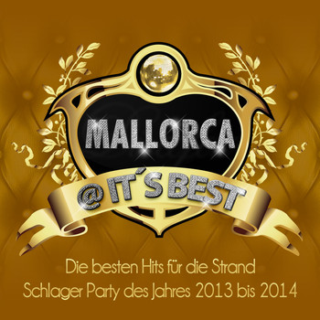 Various Artists - Mallorca @ It’s Best – Die besten Hits für die Strand Schlager Party des Jahres 2013 bis 2014