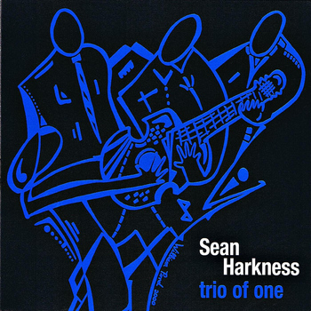 Sean Harkness - Trio of One