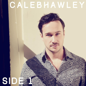 Caleb Hawley - Side 1