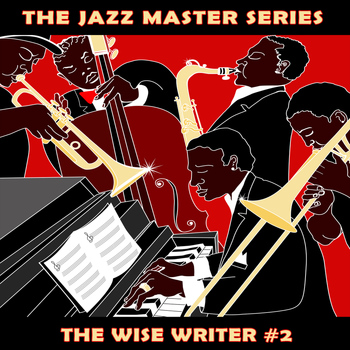 Various Artists - The Jazz Master Series: The Wise Writer, Vol. 2