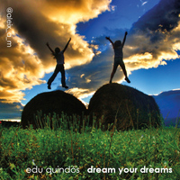 Edu Quindós - Dream Your Dreams