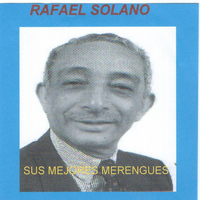 Rafael Solano - Sus Mejores Merengues