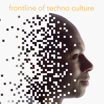 Various Artists - Frontline of Techno Culture