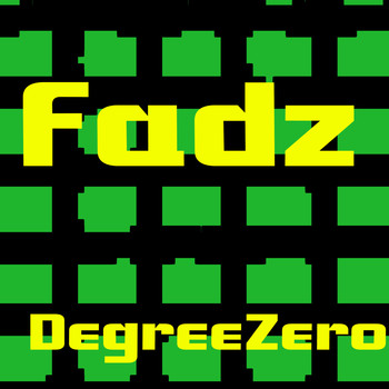 Degreezero - Fadz