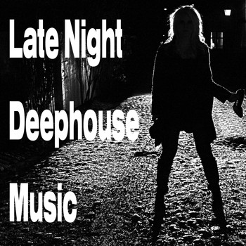 Various Artists - Late Night Deephouse Music