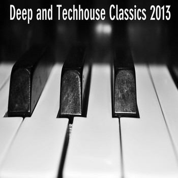 Various Artists - Deep and Techhouse Classics 2013