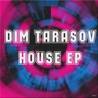 Dim Tarasov - House Ep
