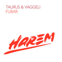 Taurus & Vaggeli - Fubar