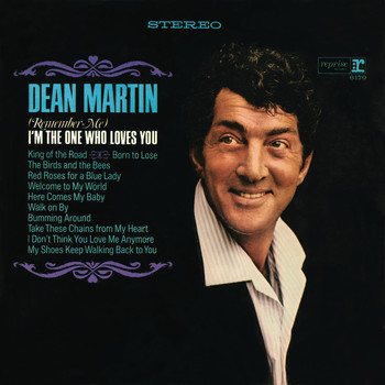 Dean Martin - (Remember Me) I'm the One That Loves You