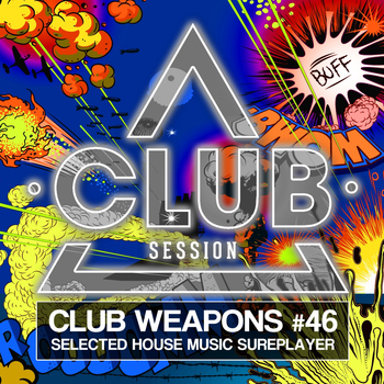 Various Artists - Club Session Pres. Club Weapons No. 46