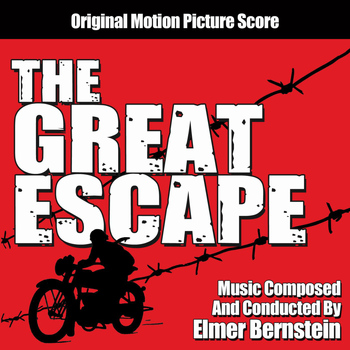 Elmer Bernstein - The Great Escape: Original Motion Picture Score