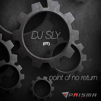DJ Sly (IT) - Point of No Return