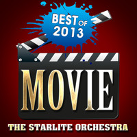 The Starlite Orchestra - Best of 2013: Movie