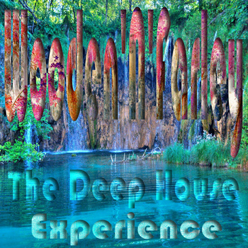 Wooden'N'Farley, AL-Faris, Andrew Wooden - The Deep House Experience