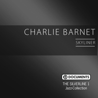 Charlie Barnet - The Silverline 1 – Skyliner