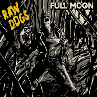 Raw Dogs - Full Moon EP