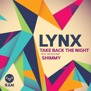 Lynx - Take Back The Night Feat. Newsome / Shimmy