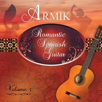 Armik - Romantic Spanish Guitar, Vol. 1