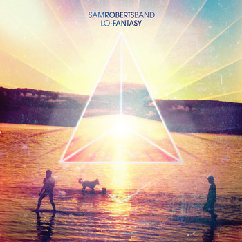 Sam Roberts Band - Lo-Fantasy (Deluxe Version)