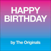 The Originals - Happy Birthday