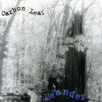 Carbon Leaf - Meander