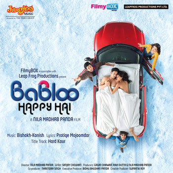 Bishakh - Kanish - Babloo Happy Hai (Original Motion Picture Soundtrack)