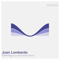 Juan Lombardo - Evening (Incl. Ariane Blank Remix)