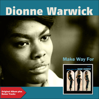 Dionne Warwick - Make Way for Dionne Warwick (Original Album Plus Bonus Tracks)