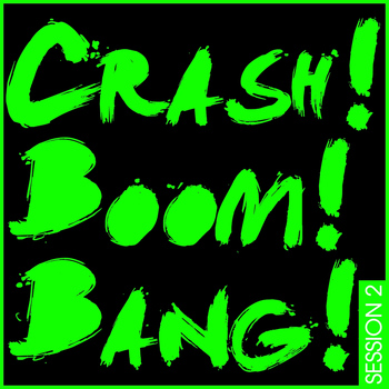 Various Artists - Crash! Boom! Bang! Session 2