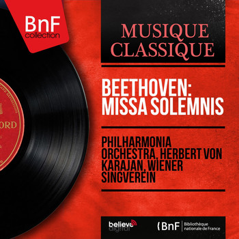 Philharmonia Orchestra, Herbert von Karajan, Wiener Singverein - Beethoven: Missa solemnis