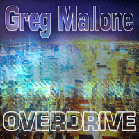 Greg Mallone - Overdrive