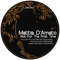 Mattia D'amato - Not for the First Time