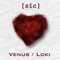 [sic] - Venus / Loki