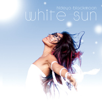 Hideyo Blackmoon - White Sun
