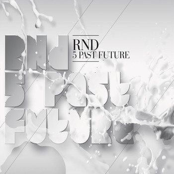 RND - 5 Past Future