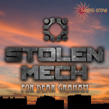 Stolen Mech - For Dear Graham EP