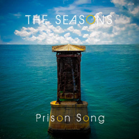 The Seasons - Prison Song