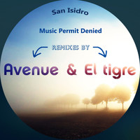 San Isidro - Music Permit Denied Remixes