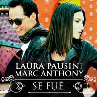 Laura Pausini - Se Fué (with Marc Anthony 2013)
