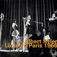 Albert Ayler - Albert Ayler, Lörrach, Paris 1966