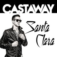 Santa Clara - Castaway