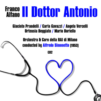 Alfredo Simonetto - Franco Alfano: Il Dottor Antonio (1953), Volume 2