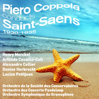 Piero Coppola - Piero Coppola conducts Saint-Saens (1930-1935)